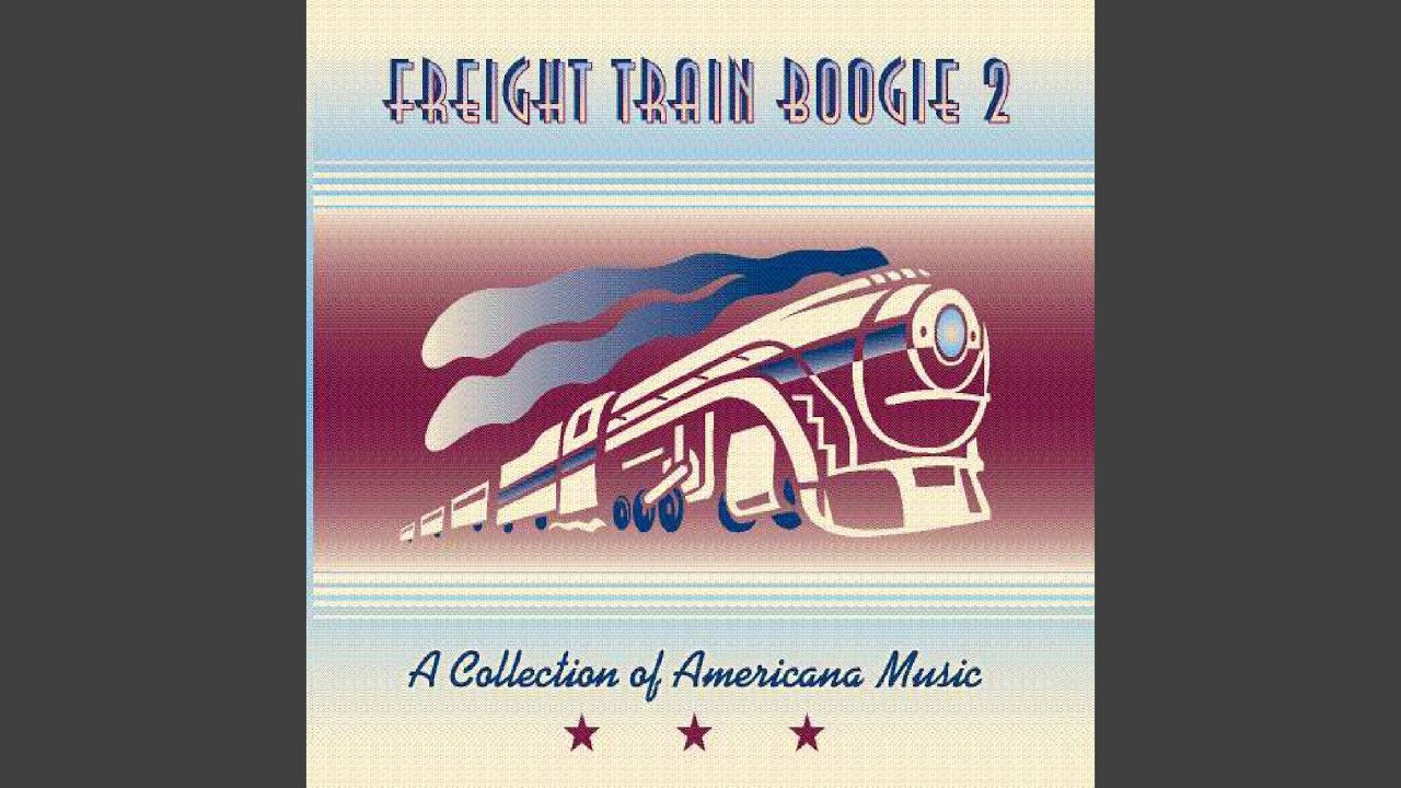 Freight Train Boogie YouTube