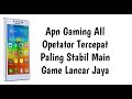 Apn gaming all operator tercepat paling stabil main game jadi lancar