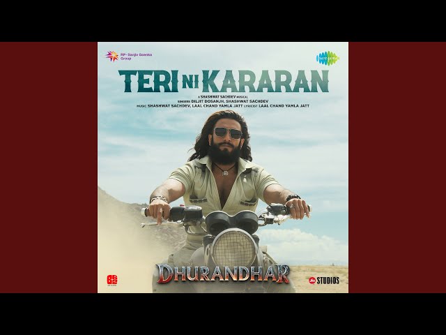 Teri Ni Kararan (From "Dhurandhar")