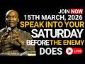 [15TH MARCH 2026] SPEAK INTO YOUR SUNDAY BEFORE THE ENEMY DOES – APOSTLE JOSHUA SELMAN