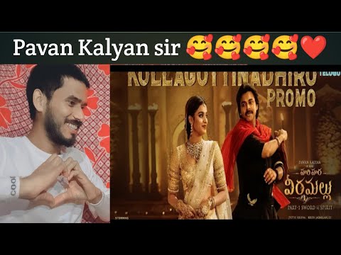 Kollagottinadhiro - song promo reaction | Hari hara Veera Mallu | Pspk | Nidhi | mm keeravaani