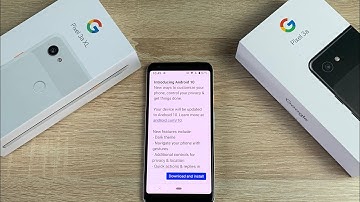 Android 10 Pixel 3a & Pixel 3a XL