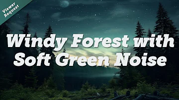Beat Insomnia. Wind in Trees Sound for Sleeping with Soft Green Noise | 10 Hours [Black Screen]