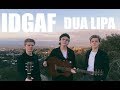IDGAF - Dua Lipa (Cover by New Hope Club)