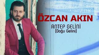 Özcan Akın Antep Gelini \