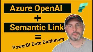 How to generate Business Friendly #PowerBI Data Dictionary using #OpenAI #SemanticLink #msfabric