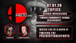 #HardReads - Smash Community Sexual Misconduct - 7/1/2020