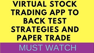 VIRTUAL STOCK TRADING APP TO BACK TEST STRATEGIES AND PAPER TRADE , MUST WATCH screenshot 5