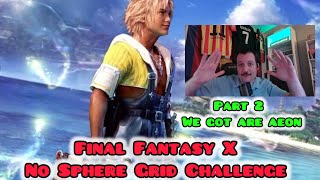 Final Fantasy X…No Sphere Grid Challenge Still Going! (Part 2)