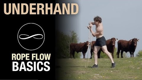 UNDERHAND Tutorial | Beginners Guide to Rope Flow