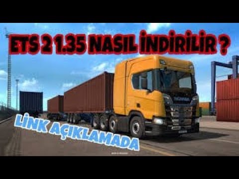 ETS 2 1.35 TORRENTLI NASIL INDIRILIR (3GB+100%ÇALIŞIYOR)