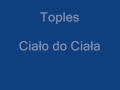 Toples - Ciało do Ciała