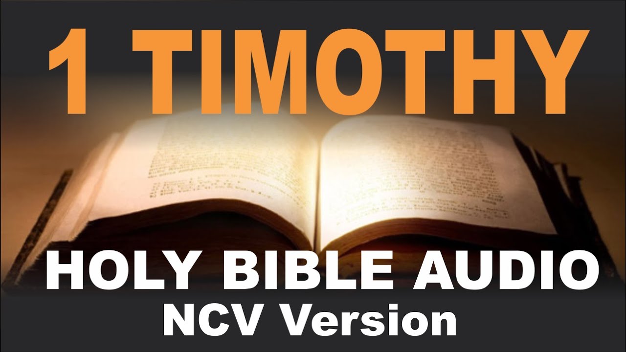 Holy Bible | 1 Timothy | Ncv - YouTube
