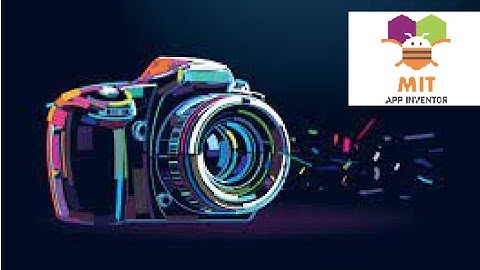 how to make camera app on mit app inventor