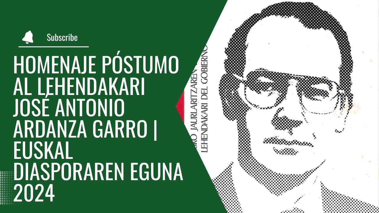Homenaje Póstumo al Lehendakari  José Antonio Ardanza Garro - Juan Pedro Arin