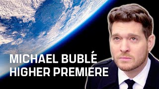 Premiere of Michael Bublé's album 'Higher' in space