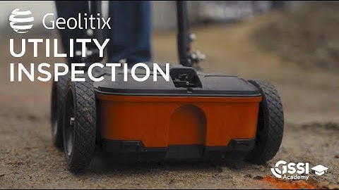 GSSI | Utility Inspection Workflow with Geolitix Software