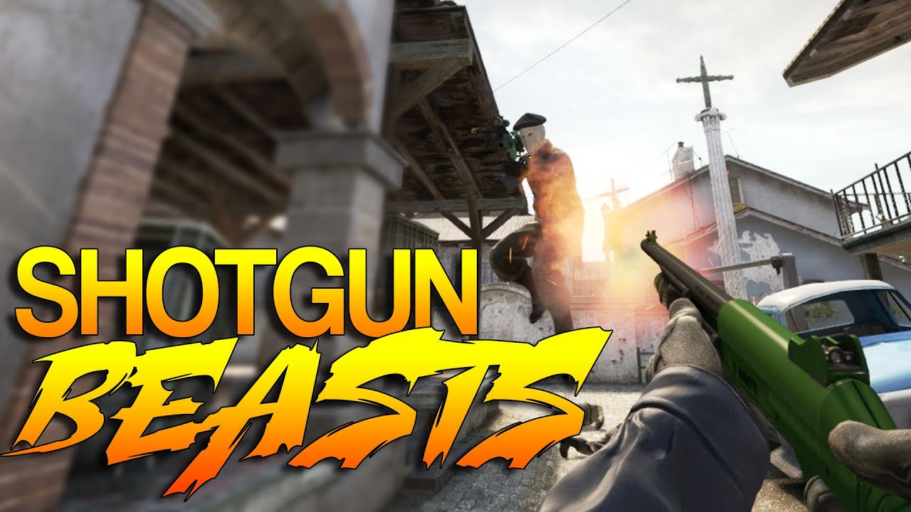 CS:GO - Shotgun BEASTS! - YouTube