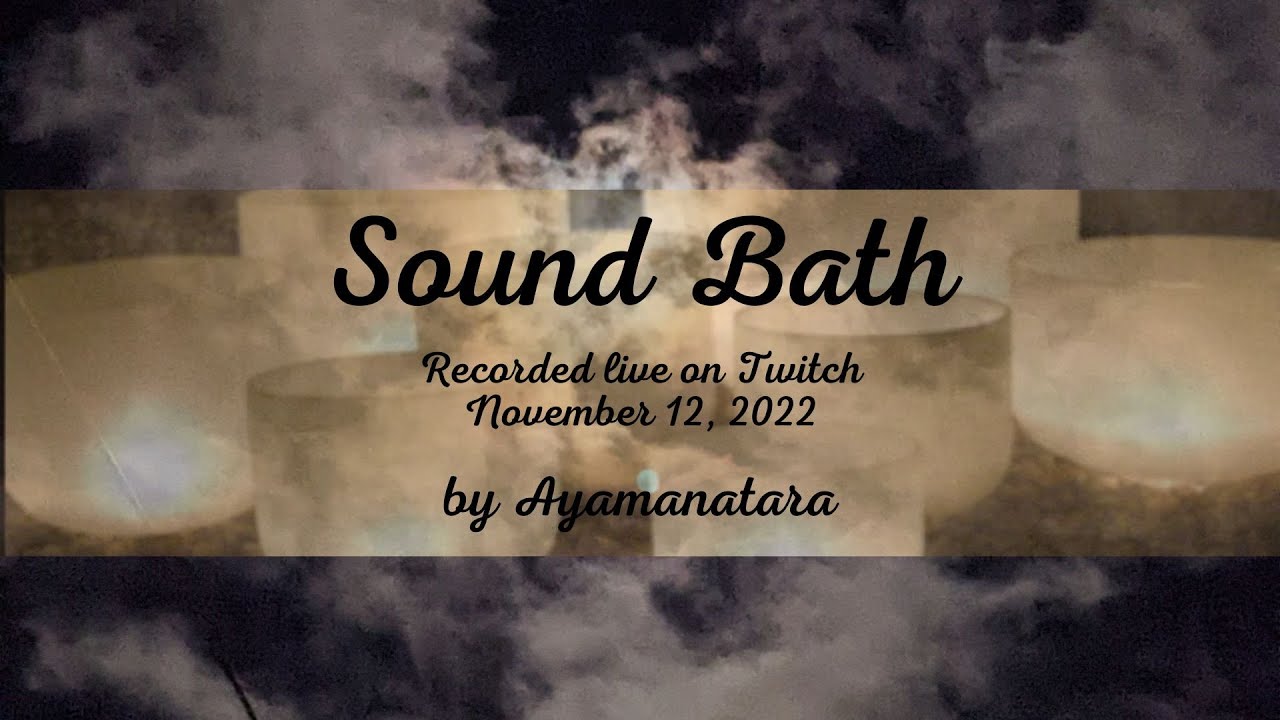 A Sound Bath Meditation - YouTube