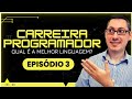 Qual é a Melhor Linguagem de Programação? — Série Carreira Programador Ep.3