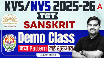 KVS/NVS TGT SANSKRIT 2025-26 | Demo Class: New Pattern (नया Pattern), New Start (नई शुरुआत) |