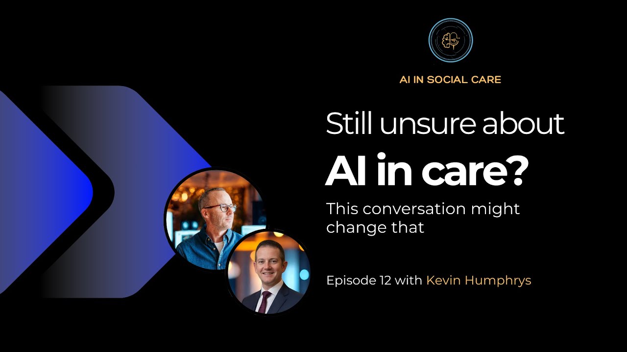 How One Small Care Group Got AI Right (Without a Tech Team) | EP. 12 w/ Kevin Humphrys