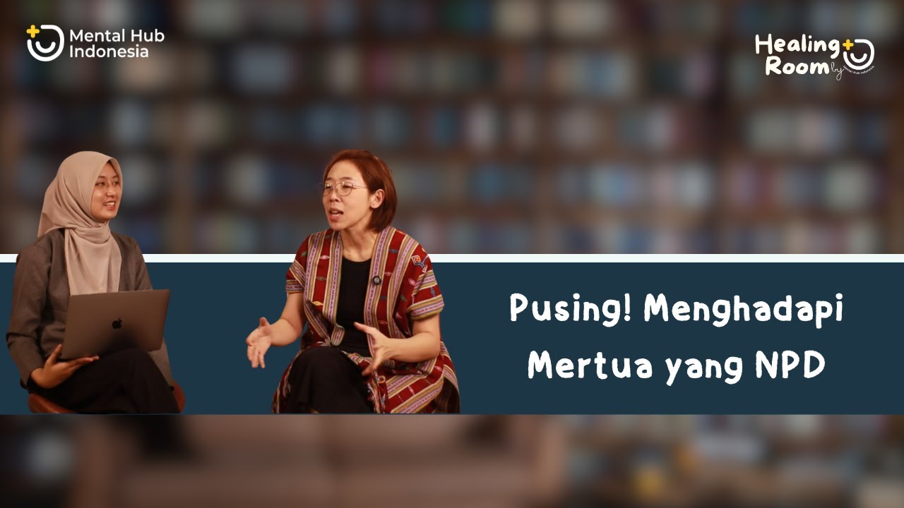 Pusing! Menghadapi Mertua NPD #mhi #mentalhubindonesia