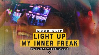 fattige Videnskab person PAROOKAVILLE 2022 | Mood Clip - Light Up My Inner Freak - YouTube