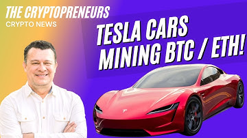 His Tesla Mines Bitcoin & Ethereum? How To Mine Crypto With Your Car