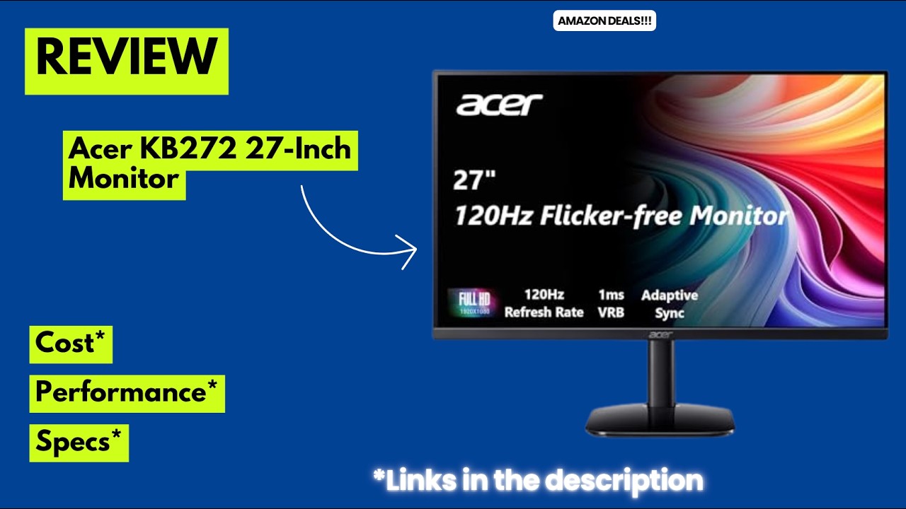 Acer KB272 27” Gaming Monitor Review – 120Hz FHD IPS, 1ms VRB