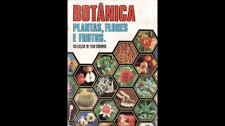 Álbum de Figurinhas - Botânica Plantas, Flores e Frutos
