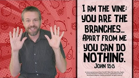 I Am The Vine! (John 15:5) | Memory Verse Song for Kids