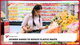 Joining hands to reduce plastic waste | Vietnam Today