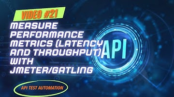21   Measure Performance Metrics (Latency and Throughput) with JMeter/Gatling
