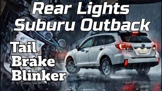 Rear Lights Replacement - Subaru Outback (2010-2014)