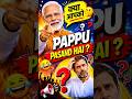 “Kya Aapko Pappu Pasand Hai?” 🤔 | Viral Political Point 🔥