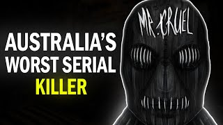 Mr Cruel: Australia’s Worst Serial Killer | The Mr Cruel Case