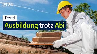 Trend: Ausbildung trotz Abi | BR24