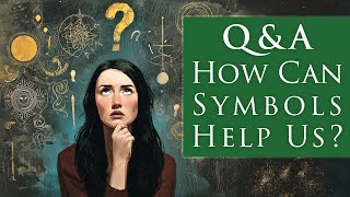 [SUBSCRIBER BONUS] How Can Understanding Symbols Help Us in Everyday Life?
