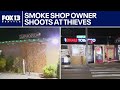 Seattle smoke shop owner shoots at thieves during second break-in this week