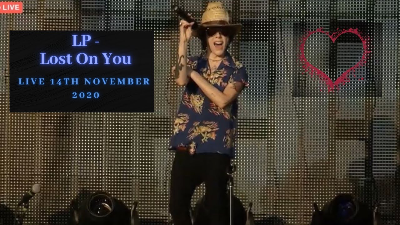 LP - Lost On You [Live at Drive-in OC, Anaheim CA]