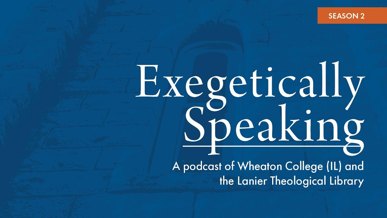 Exegetically Speaking: Abrahamic Covenant: Genesis 12 - Dr. Richard Schultz