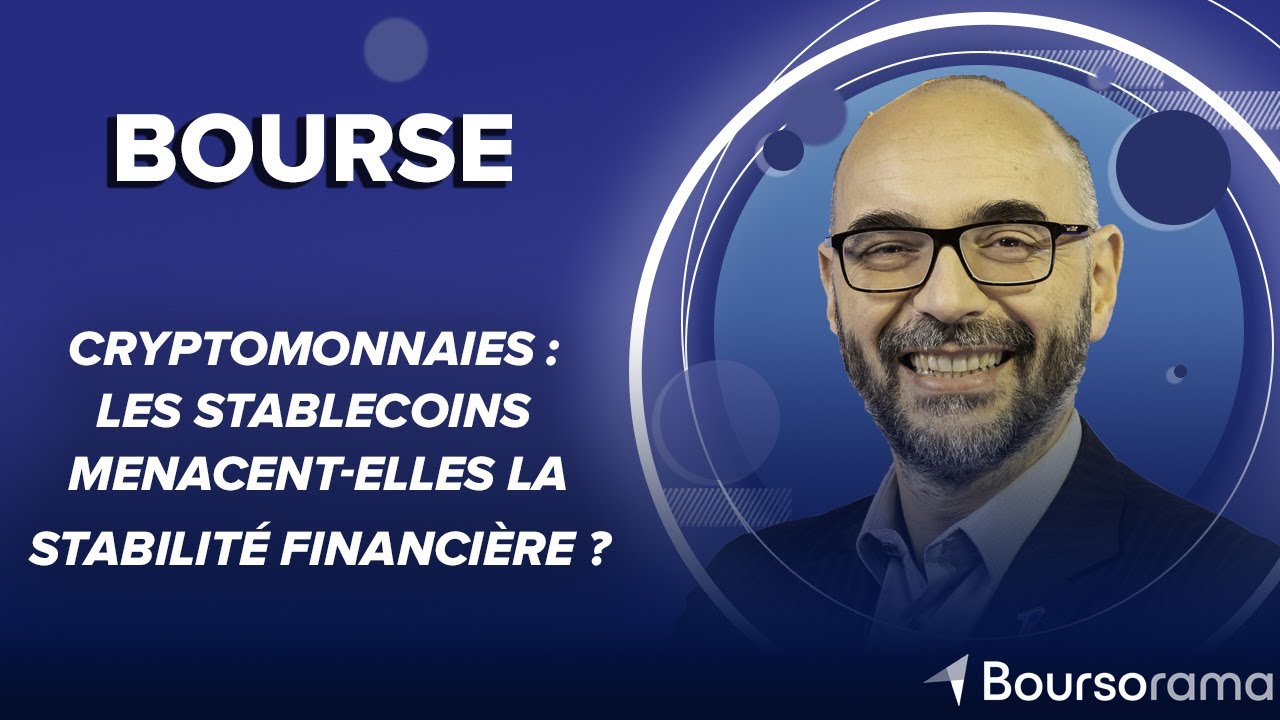 Cryptomonnaies : les stablecoins menacent-elles la stabilité financière ?