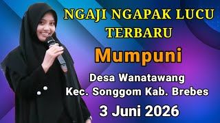 LATEST FUNNY NGAPAK RELIGIOUS SERMON ~ Ustadzah Hj Mumpuni Handayayekti in Wanatawang, Songgom, B...
