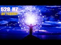 528Hz Self Love Frequencies ! Ancient Healing Frequency ! Miracle Meditation Music ! Positive Energy