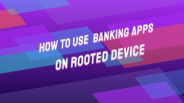 How To Use Banking Apps On Any Rooted Device | Magisk 24.3