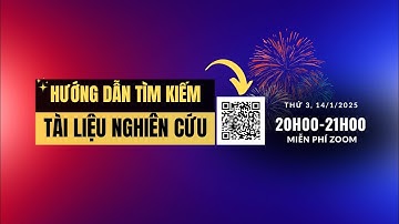 Hướng dẫn tìm kiếm tài liệu nghiên cứu | TS.BS.Vũ Duy Kiên