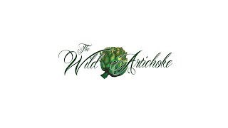 Welcome to The Wild Artichoke With James D'Aquila - Yorba Linda, CA