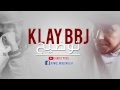 New Klay BBJ 2015 Freestyle توضيح Paroles 
