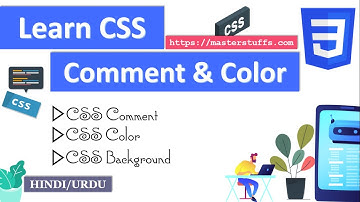 CSS Comment And Colors in Hindi & Urdu | Learn CSS3 | #MasterStuffs